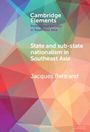 Jacques Bertrand: State and Sub-State Nationalism in Southeast Asia, Buch