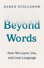 Karen Stollznow: Beyond Words, Buch