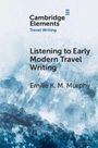 Texte: "Cambridge Elements Travel Writing", "Listening to Early Modern Travel Writing", Emilie K. M. Murphy. Hintergrund: Aquarellblau.