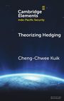 "Cambridge Elements: Indo-Pacific Security. Theorizing Hedging. Cheng-Chwee Kuik." Eine Erdkugel vor dunklem Hintergrund.