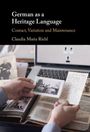 Claudia Maria Riehl: German as a Heritage Language, Buch