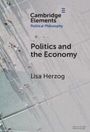 Lisa Herzog: Politics and the Economy, Buch