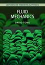 David Tong: Fluid Mechanics: Volume 4, Buch