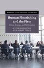 Caleb Bernacchio: Human Flourishing and the Firm, Buch