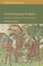 Bethany Aram: Anchoring an Empire, Buch