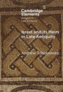 Andrew Tobolowsky: Israel and its Heirs in Late Antiquity, Buch