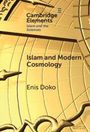 Cambridge Elements, Islam and the Sciences, Islam and Modern Cosmology, Enis Doko. Abstrakte Illustration in Goldtönen.