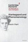 Kevin Hart: Kierkegaard and Phenomenology, Buch