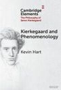 Kevin Hart: Kierkegaard and Phenomenology, Buch