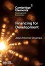 Jose Antonio Ocampo: Financing for Development, Buch