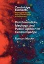 Cover der Publikation: "Disinformation, Ideology, and Public Opinion in Central Europe" von Roman Hlatky. Hintergrund abstrakt.