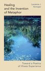 Laurence J. Kirmayer: Healing and the Invention of Metaphor, Buch