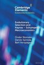 Önder Nomaler: Evolutionary Selection and Keynes-Schumpeter Macroeconomics, Buch