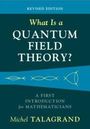 Revised Edition: Titel "What Is a Quantum Field Theory?" von Michel Talagrand. Wissenschaftliche Symbole zieren das Cover.