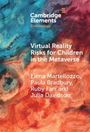 "Virtual Reality Risks for Children in the Metaverse" von Elena Martellozzo, Paula Bradbury, Ruby Farr, Julia Davidson. Farbige Textur.