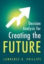"Decision Analysis for Creating the Future" von Lawrence D. Phillips. Ein Pfeil zeigt nach oben auf grünem Hintergrund.