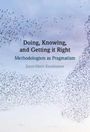 Jouni-Matti Kuukkanen: Doing, Knowing, and Getting it Right, Buch