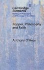 Anthony O'Hear: Popper, Philosophy and Faith, Buch