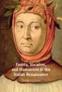 George McClure: Family, Vocation, and Humanism in the Italian Renaissance, Buch