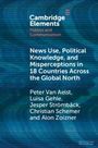 Alon Zoizner: News Use, Political Knowledge, and Misperceptions in 18 Countries across the Global North, Buch