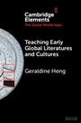 Geraldine Heng: Teaching Early Global Literatures and Cultures, Buch