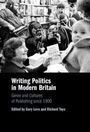 : Writing Politics in Modern Britain, Buch