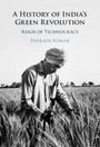 Prakash Kumar: A History of India's Green Revolution, Buch