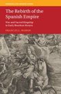 Frances L. Ramos: The Rebirth of the Spanish Empire, Buch