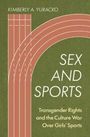 Kimberly A Yuracko: Sex and Sports, Buch