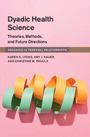 Karen S Lyons: Dyadic Health Science, Buch
