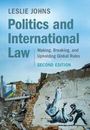 Leslie Johns: Politics and International Law, Buch