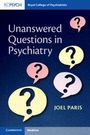 Joel Paris: Unanswered Questions in Psychiatry, Buch