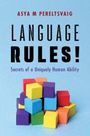 Asya M. Pereltsvaig: Language Rules!, Buch