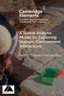 Pedro Trapero Fernández: A Spatial Analysis Model for Exploring Human-Environment Interactions, Buch