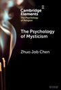 "Cambridge Elements: The Psychology of Religion. The Psychology of Mysticism, Zhuo Job Chen." Qualmende Räucherstäbchen.