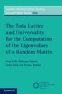 Carlos Tomei: The Toda Lattice and Universality for the Computation of the Eigenvalues of a Random Matrix, Buch