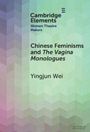 Yingjun Wei: Chinese Feminisms and The Vagina Monologues, Buch