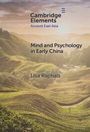 "Cambridge Elements Ancient East Asia. Mind and Psychology in Early China. Lisa Raphals." Hügelige Landschaft im Hintergrund.