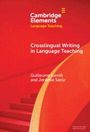 "Cambridge Elements Language Teaching: Crosslingual Writing in Language Teaching" von Guillaume Gentil und Jérémie Seror. Rote Treppe.