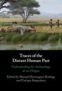 : Traces of the Distant Human Past, Buch