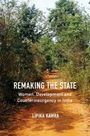 „REMAKING THE STATE: Women, Development and Counterinsurgency in India“ von Lipika Kamra. Ein Weg durch einen Wald.