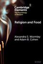 Adam B. Cohen: Religion and Food, Buch