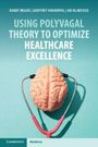 Abi Blakeslee: Using Polyvagal Theory to Optimize Healthcare Excellence, Buch
