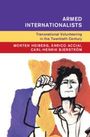 Carl-Henrik Bjerstrom: Armed Internationalists, Buch