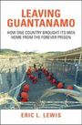 Eric L Lewis: Leaving Guantanamo, Buch