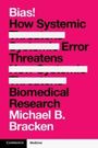 Michael B Bracken: Bias!, Buch