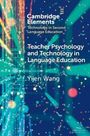 Buchcover: "Teacher Psychology and Technology in Language Education" von Yijen Wang. Abstrakte, farbenfrohe Lichtmuster.