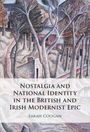 Sarah Coogan: Nostalgia and National Identity in the British and Irish Modernist Epic, Buch
