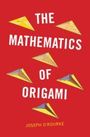 Joseph O'Rourke: The Mathematics of Origami, Buch