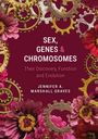 Jennifer A Marshall Graves: Sex, Genes and Chromosomes, Buch